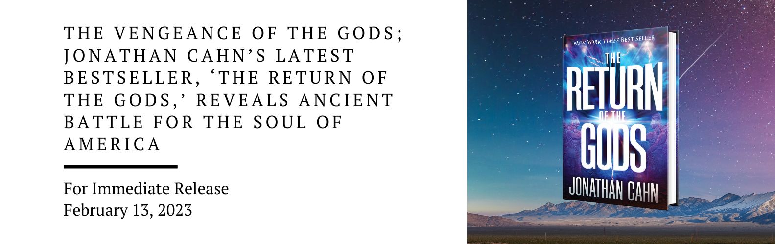 The vengeance of the gods; Jonathan Cahn’s latest bestseller, ‘The Return of the Gods,’ reveals ancient battle for the soul of America