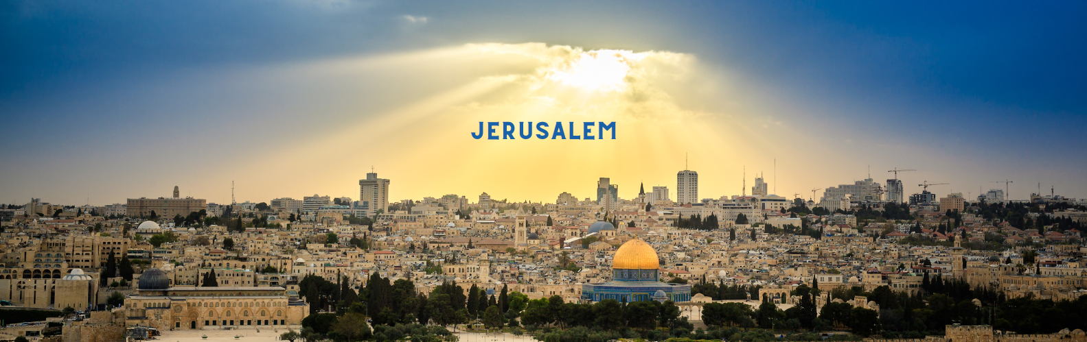 Why Jerusalem is Critical for Jesus’ Return