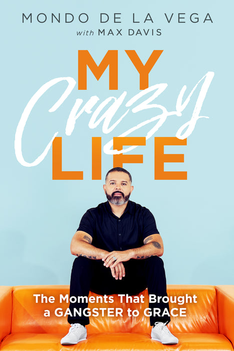 My Crazy Life: The moments that brought a Gangster to Grace