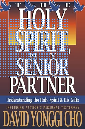 THE HOLY SPIRIT, MY SENIOR PARTNER