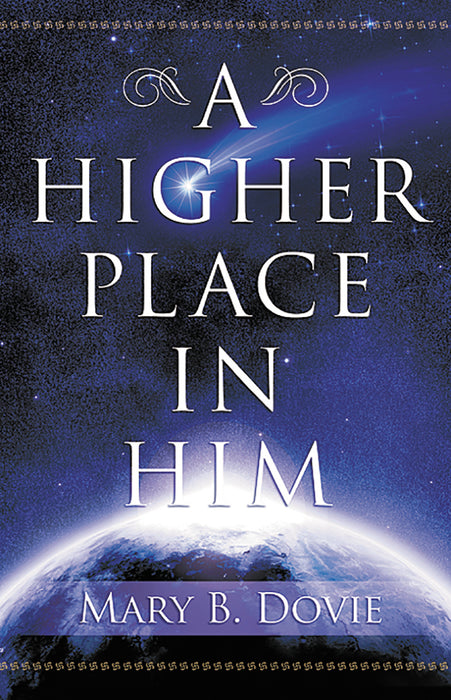 A Higher Place in Him