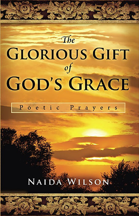The Glorious Gift of God's Grace