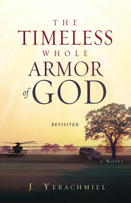 The Timeless Whole Armor of God: Revisited