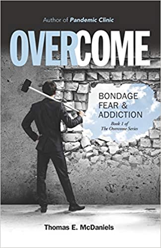 Overcome Bondage, Fear, and Addiction