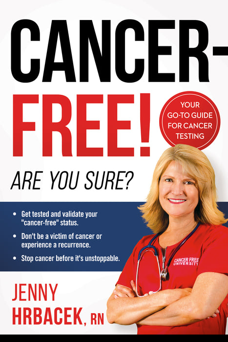 Cancer-Free! : Are You Sure?