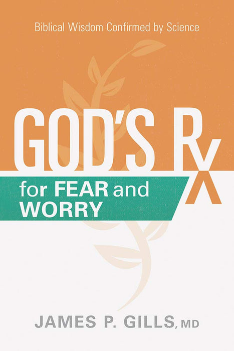 God's Rx for Fear and Worry