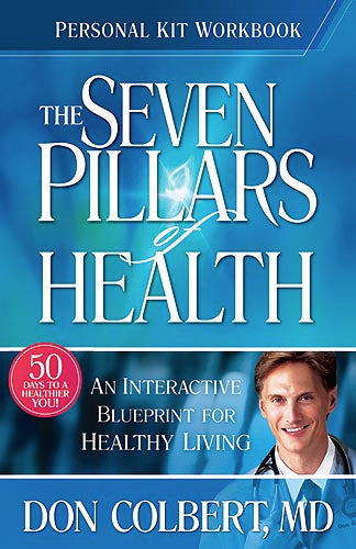 Seven Pillars Of Health Personal Kit Workbook : An interactive blueprint for healthy living