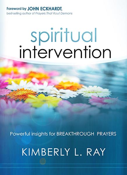 Spiritual Intervention : Powerful Insights for Breakthrough Prayers