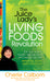 The Juice Lady's Living Foods Revolution : Eat your Way to Health, Detoxification, and Weight Loss with Delicious Juices and Raw Foods