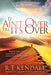It Ain't Over Till It's Over : Persevere for Answered Prayers and Miracles in Your Life