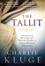 The Tallit : Experience the Mysteries of the Prayer Shawl and Other Hidden Treasures