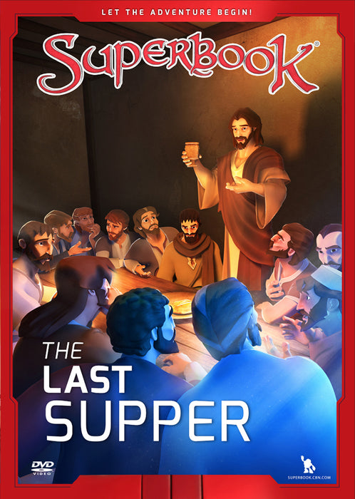 The Last Supper : The King of Kings Becomes the Servant of All