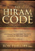 The Hiram  Code : Discovering the Ancient Secrets for Favor in the Last Days