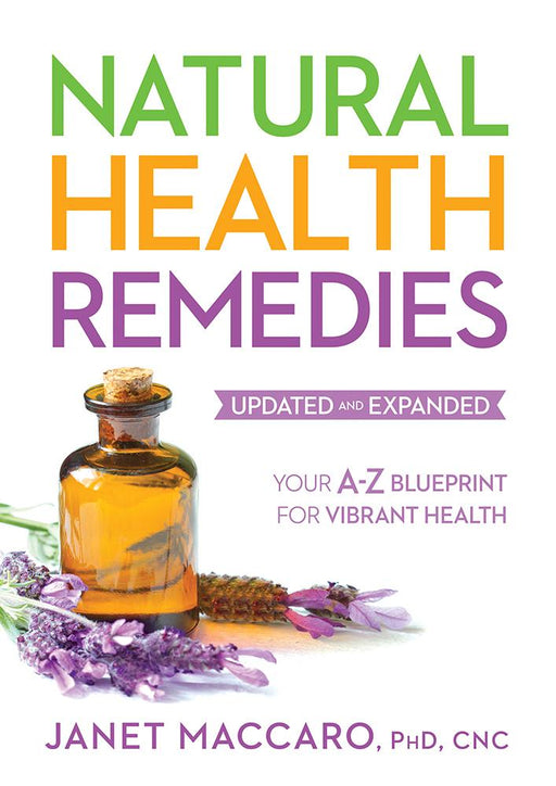 Natural Health Remedies : Your A-Z Blueprint for Vibrant Health