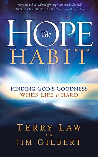 The Hope Habit : How to Confidently Expect God's Goodness in Your Life