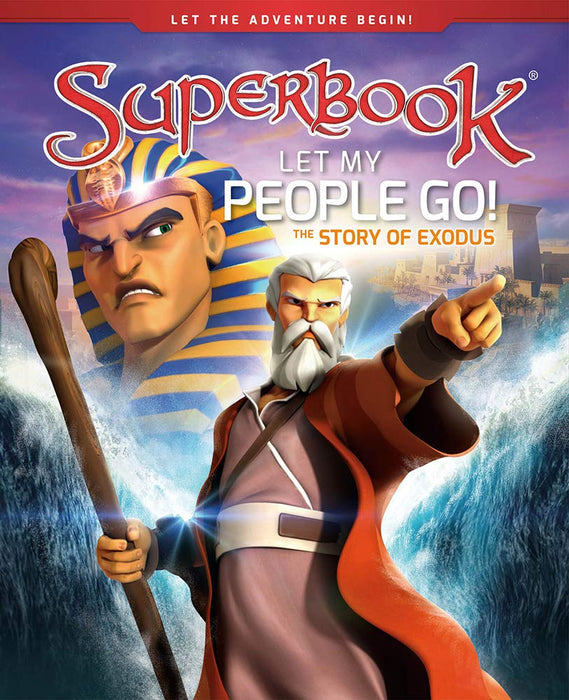 Superbook - Let My People Go!: The Story of Exodus (Book)