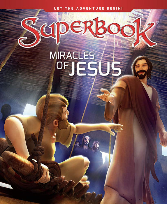 Superbook - Miracles of Jesus: True Miracles Come Only From God (Book)