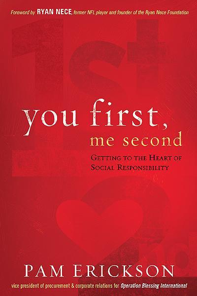 You First, Me Second: Getting to the Heart of Social Responsibility
