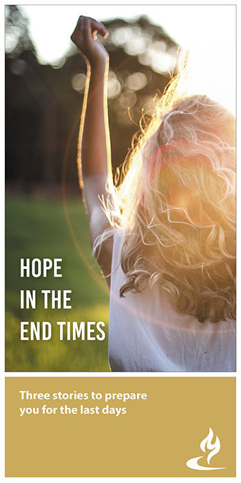 eBook003 - HOPE IN THE END TIMES: Three Stories to Prepare You for the Last Days