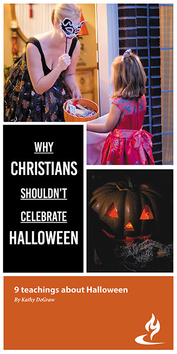 eBook034 - Why Christians Shouldn't Celebrate Halloween: 9 Teachings About Halloween
