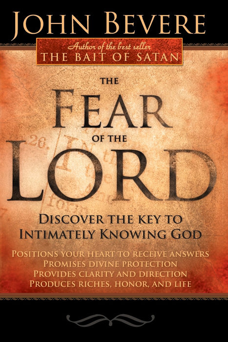 The Fear of the Lord - Revised: Discover the Key to Intimately Knowing God