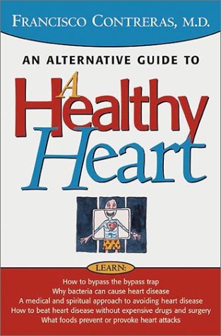 Healthy Heart: An Alternative Guide to a Healthy Heart