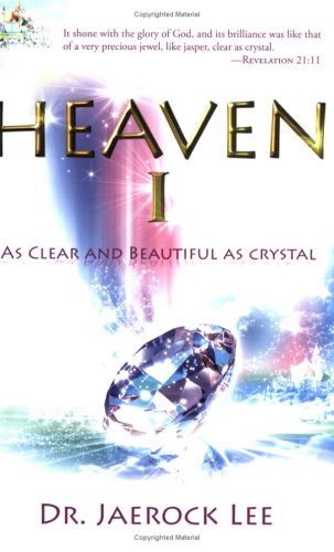 Heaven 1: As Clear and Beautiful as Crystal